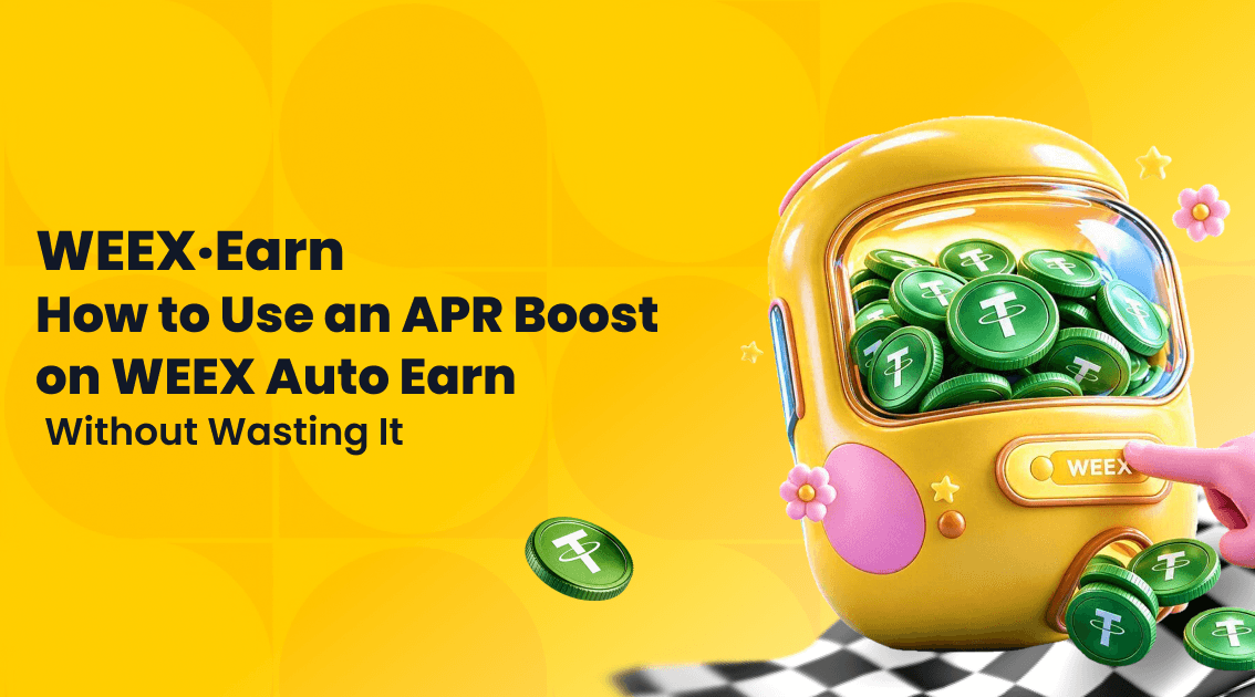 How to Use an APR Boost on WEEX Auto Earn Without Wasting It