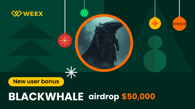 BLACKWHALE 空投:新用戶歡迎獎勵 50,000 USDT