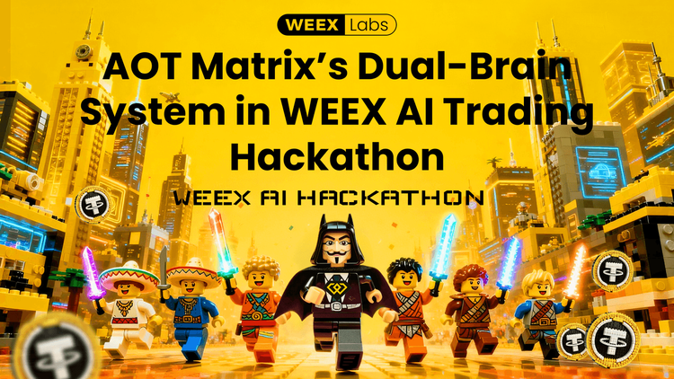 Từ lý thuyết đến thị trường trực tiếp: Hệ thống Dual-Brain của AOT Matrix trong WEEX AI Trading Hackathon