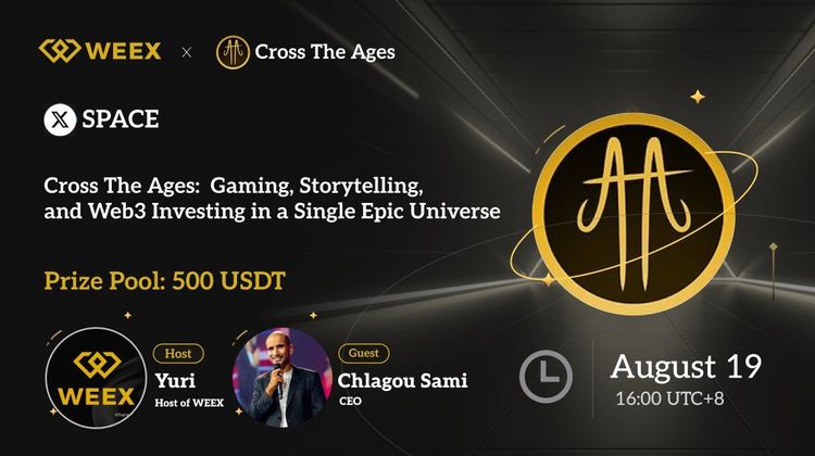 WEEX x Cross The Ages X Space Recap: Знакомство с будущим Web3 игр, рассказов и  RWA