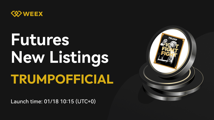 Anúncio oficial de listagem de OFFICIAL TRUMP (TRUMP) – Negocie TRUMP USDT nos Futuros da WEEX