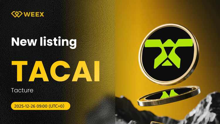 Спотовая торговля TACAI USDT: монета Tacture добавлена на WEEX