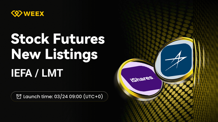 Lançamento dos pares IEFA USDT e LMT USDT na WEEX Futures