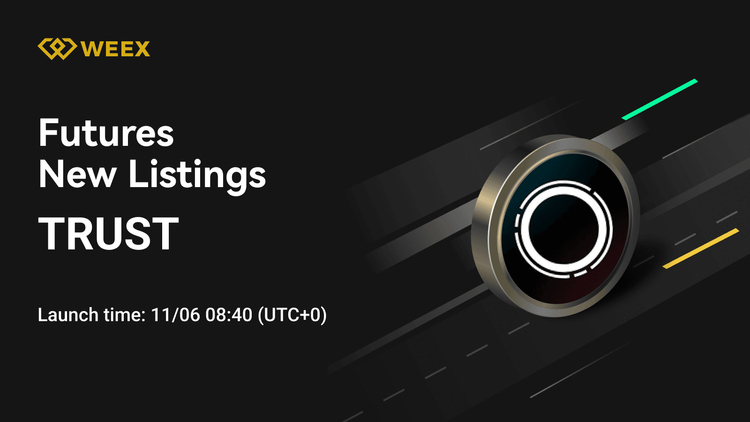 WEEX Futures добавляет бессрочный контракт TRUST USDT