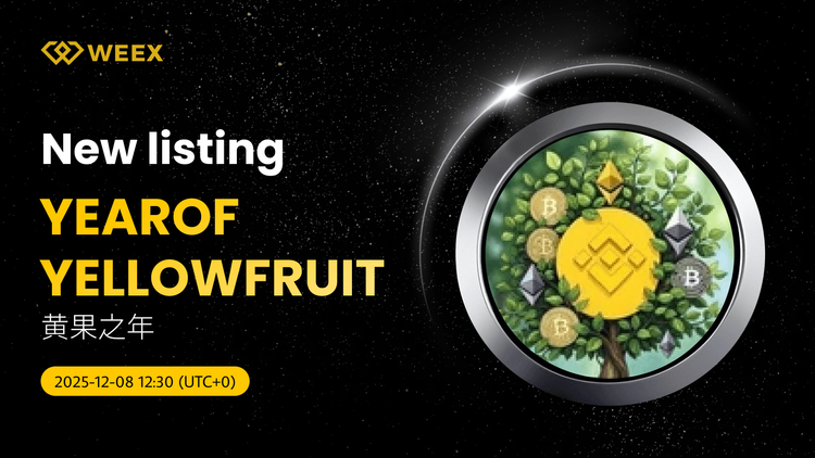 Пара YEAROFYELLOWFRUIT USDT добавлена на спот WEEX