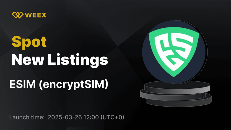 encryptSIM (ESIM) теперь доступен на WEEX с торговлей ESIM USDT